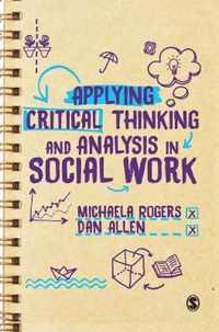 Applying Critical Thinking and Analysis in Social Work