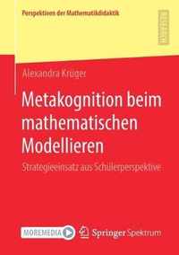 Metakognition Beim Mathematischen Modellieren