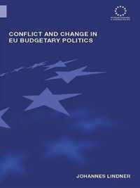 Conflict and Change in Eu Budgetary Politics
