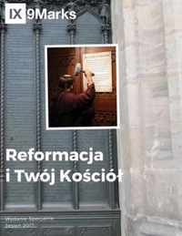 Reformacja i Twój Kociól (The Reformation and Your Church) 9Marks Polish Journal