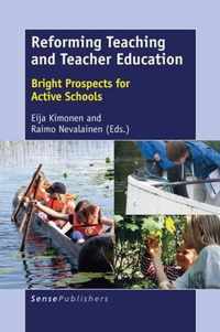 Reforming Teaching and Teacher Education: Bright Prospects for Active Schools