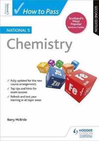 How to Pass National 5 Chemistry, Second Edition