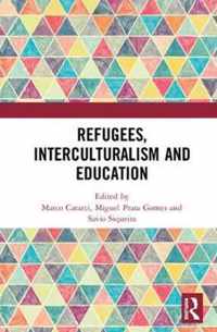 Refugees, Interculturalism and Education