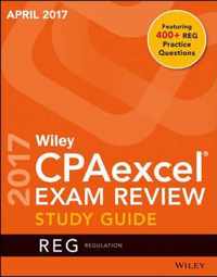 Wiley CPAexcel Exam Review April 2017 Study Guide