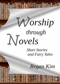 Worship Through Novels