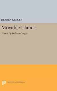 Movable Islands - Poems by Debora Greger