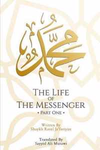 The Life of the Messenger- Part One