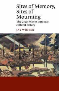 Sites of Memory, Sites of Mourning