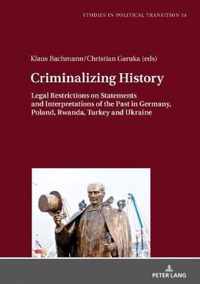 Criminalizing History