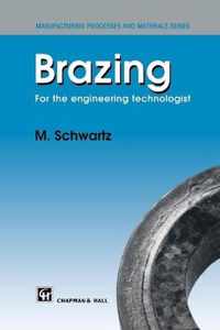 Brazing: For the Engineering Technologist