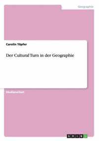 Der Cultural Turn in der Geographie