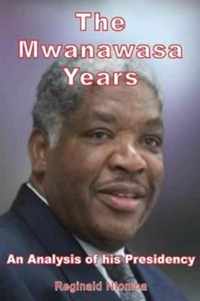 The Mwanawasa Years