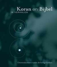 Koran en Bijbel in verhalen