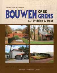 Bouwen Op De Grens / Midden En Oost Gelderland- Flevoland- Utrecht