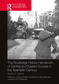 The Routledge History Handbook of Central and Eastern Europe in the Twentieth Century: Volume 4