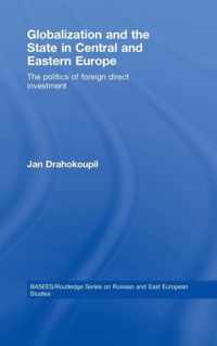 Globalization and the State in Central and Eastern Europe