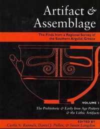 Artifact & Assemblage: The Finds from a Regional Survey of the Southern Argolid, Greece: Vol I