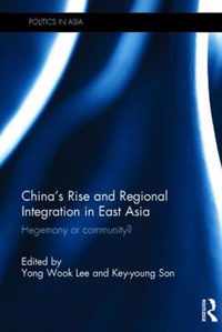 China's Rise and Regional Integration in East Asia