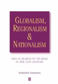 Globalism, Regionalism and Nationalism