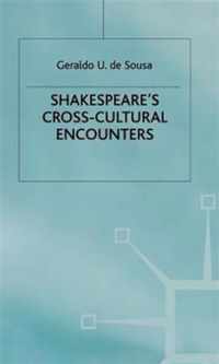 Shakespeare's Cross-Cultural Encounters