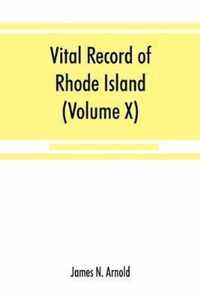 Vital record of Rhode Island: 1636-1850: first series: births, marriages and deaths