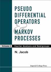 Pseudo Differential Operators & Markov Processes
