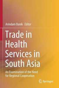 Trade in Health Services in South Asia