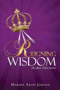 Reigning Wisdom