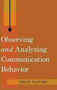 Observing and Analyzing Communication Behavior