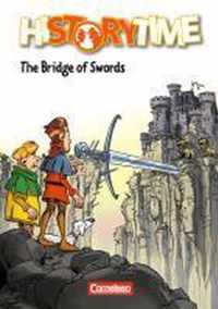 History Time: The Bridge of Swords