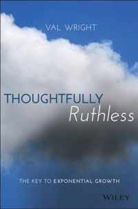 Thoughtfully Ruthless