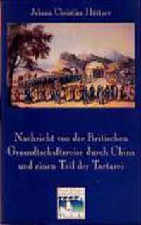 Nachricht Von Der Britischen Gesandtschaftsreise Durch China Und Einen Teil Der Tartarei (Berlin 1797)