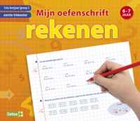 Rekenen 6-7 jaar 1ste leerjaar, groep 3, eerste trimester Mijn oefenschift