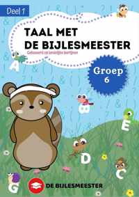 Taal met De Bijlesmeester - Groep 6 - Deel 1 - Cito - Oefenen - Kinderen - Boeken - Leren - School - Kinderen - Oefenschrift - Studeren - Leuke Teksten - Citotoets - LVS geschikt - Gebaseerd op Landelijke Leerlijnen