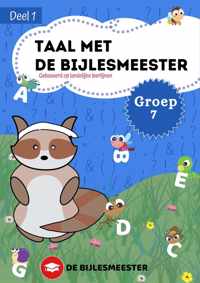 Taal met De Bijlesmeester - Groep 7 - Deel 1 - Cito - Oefenen - Kinderen - Boeken - Leren - School - Kinderen - Oefenschrift - Studeren - Leuke Teksten - Citotoets - LVS geschikt - Gebaseerd op Landelijke Leerlijnen