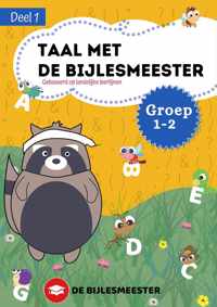 Taal met De Bijlesmeester - Groep 1/2 - Deel 1 - Cito - Oefenen - Kinderen - Boeken - Leren - School - Kinderen - Oefenschrift - Studeren - Leuke Teksten - Citotoets - LVS geschikt - Gebaseerd op Landelijke Leerlijnen