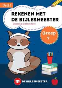 Rekenen met De Bijlesmeester - Groep 7 - Deel 2 - Cito - Oefenen - Kinderen - Boeken - Leren - School - Kinderen - Oefenschrift - Studeren - Leuke Teksten - Citotoets - LVS geschikt - Gebaseerd op Landelijke Leerlijnen