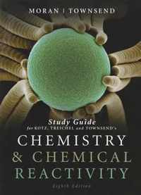 Study Guide for Chemistry and Chemical Reactivity, 8th