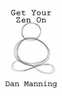 Get Your Zen On
