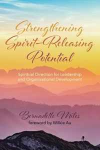 Strengthening Spirit-Releasing Potential