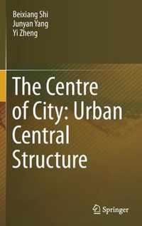 The Centre of City Urban Central Structure