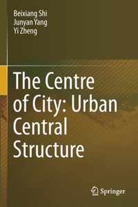 The Centre of City Urban Central Structure