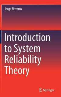 Introduction to System Reliability Theory