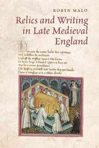 Relics And Writing In Late Medieval England
