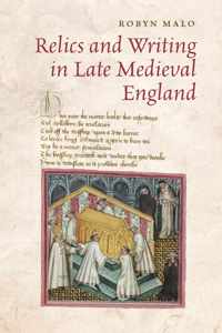 Relics & Writing In Late Medieval