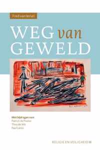 Religie en Veiligheid 2 -   Weg van geweld