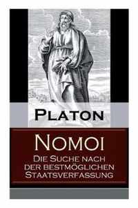 Nomoi - Die Suche nach der bestmoeglichen Staatsverfassung: Staatstheorie