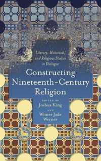 Constructing Nineteenth-Century Religion