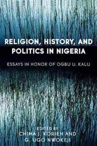 Religion, History, and Politics in Nigeria