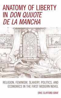Anatomy of Liberty in Don Quijote de la Mancha